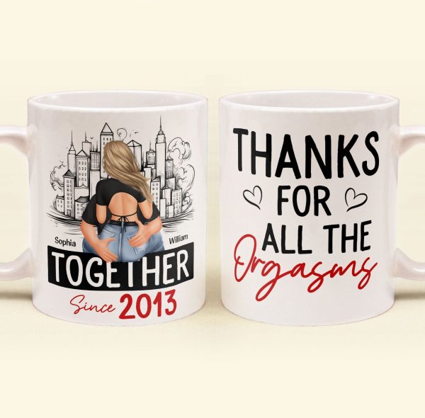 Thanks For All The Orgasms - Personalized Mug Thanks For All The Orgasms - Personalized Mug