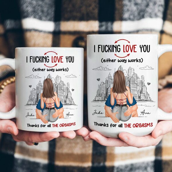 Thanks For All The Orgasms I F Love You - Personalized Mug Thanks For All The Orgasms I F Love You - Personalized Mug