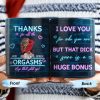 Thanks For All The Pleasures, Your Lovin' Is A Huge Bonus - Personalized Custom Coffee Mug - CPL284_MG Thanks For All The Pleasures, Your Lovin' Is A Huge Bonus - Personalized Custom Coffee Mug - CPL284_MG