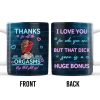 Thanks For All The Pleasures, Your Lovin' Is A Huge Bonus - Personalized Custom Coffee Mug - CPL284_MG Thanks For All The Pleasures, Your Lovin' Is A Huge Bonus - Personalized Custom Coffee Mug - CPL284_MG