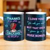 Thanks For All The Pleasures, Your Lovin' Is A Huge Bonus - Personalized Custom Coffee Mug - CPL284_MG Thanks For All The Pleasures, Your Lovin' Is A Huge Bonus - Personalized Custom Coffee Mug - CPL284_MG