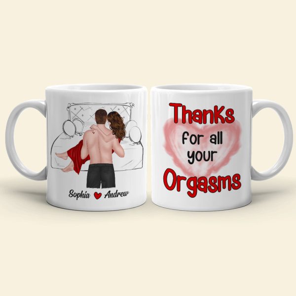 Thanks For All Your Orgasms, Personalized Coffee Couple Mug 02ACDT010323TM Thanks For All Your Orgasms, Personalized Coffee Couple Mug 02ACDT010323TM