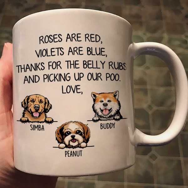 Thanks For Belly Rubs And Picking Up Poo Peeking Dog Personalized Mug - Gift For Dog Mom - Gift For Dog Dad Thanks For Belly Rubs And Picking Up Poo Peeking Dog Personalized Mug - Gift For Dog Mom - Gift For Dog Dad