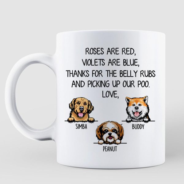 Thanks For Belly Rubs And Picking Up Poo Peeking Dog Personalized Mug - Gift For Dog Mom - Gift For Dog Dad Thanks For Belly Rubs And Picking Up Poo Peeking Dog Personalized Mug - Gift For Dog Mom - Gift For Dog Dad