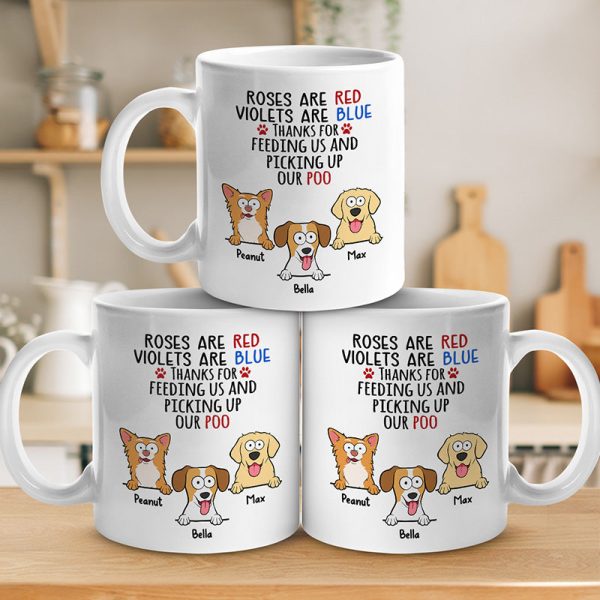 Thanks For Feeding Us And Picking Up Our Poo - Dog Personalized Custom Mug - Gift For Pet Owners, Pet Lovers Thanks For Feeding Us And Picking Up Our Poo - Dog Personalized Custom Mug - Gift For Pet Owners, Pet Lovers