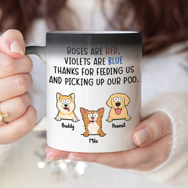 Thanks For Picking Up Our Poo - Dog Personalized Color Changing Mug - Gift For Pet Owners, Pet Lovers Thanks For Picking Up Our Poo - Dog Personalized Color Changing Mug - Gift For Pet Owners, Pet Lovers