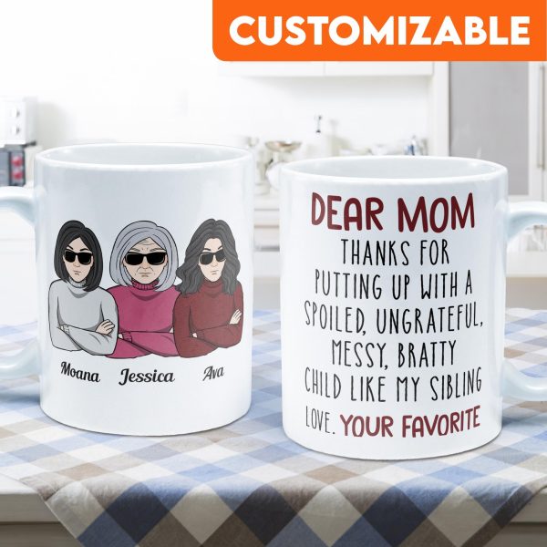 Thanks For Putting Up With A Bratty Child - Personalized Mug - BirthdayGift For Mothers Thanks For Putting Up With A Bratty Child - Personalized Mug - BirthdayGift For Mothers