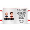 Thanks for Raising My Favorite Human - Personalized Mug - Christmas Gift for Mother-in-Law, Father-in-Law