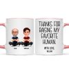 Thanks for Raising My Favorite Human - Personalized Mug - Christmas Gift for Mother-in-Law, Father-in-Law