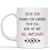 Thanks For Sharing Your DNA Personalized Custom Father's Day Birthday Photo Mug C336 Thanks For Sharing Your DNA Personalized Custom Father's Day Birthday Photo Mug C336