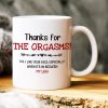 Thanks For The Orgasms, Gift For Couple, Personalized Mug, Naughty Couple Mug, Couple Gift Thanks For The Orgasms, Gift For Couple, Personalized Mug, Naughty Couple Mug, Couple Gift