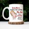 Thanks For Wiping, Dear Mom - Gift For Mother - Personalized Ceramic Mug - cl17 NH96 Thanks For Wiping, Dear Mom - Gift For Mother - Personalized Ceramic Mug - cl17 NH96