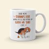 Thanks For Wiping My Ass And Putting Up With My Shit, Gift For Dog Lovers, Gift For Family, Personalized Coffee Mug, Family Mug Thanks For Wiping My Ass And Putting Up With My Shit, Gift For Dog Lovers, Gift For Family, Personalized Coffee Mug, Family Mug