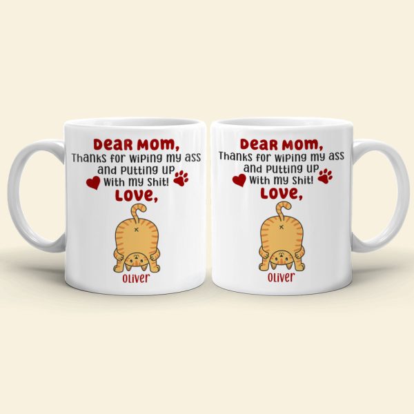 Thanks For Wiping My Ass, Personalized Coffee Mug, Cute Cat Ass Coffee Mug, Mother's Day Gift For Cat Mom Thanks For Wiping My Ass, Personalized Coffee Mug, Cute Cat Ass Coffee Mug, Mother's Day Gift For Cat Mom