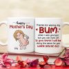 Thanks For Wiping My Bum When I Was Younger - Personalized Mother's Day Mug - Gift For Mom Thanks For Wiping My Bum When I Was Younger - Personalized Mother's Day Mug - Gift For Mom