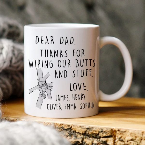 Thanks For Wiping My Butts Father's Day Mug Personalized Gift TA29 890813