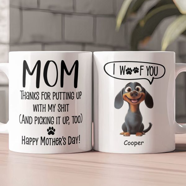 Thanks Mom For Putting Up With My Sh*t New Version - Personalized Mug Thanks Mom For Putting Up With My Sh*t New Version - Personalized Mug