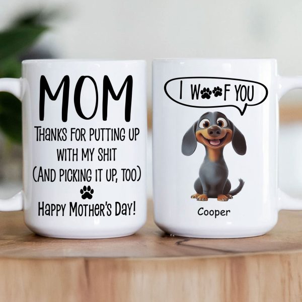 Thanks Mom For Putting Up With My Sh*t New Version - Personalized Mug Thanks Mom For Putting Up With My Sh*t New Version - Personalized Mug