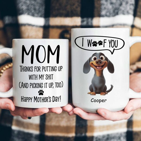 Thanks Mom For Putting Up With My Sh*t New Version - Personalized Mug Thanks Mom For Putting Up With My Sh*t New Version - Personalized Mug