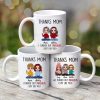 Thanks Mom I Turned Out Fabulous Personalized Mug