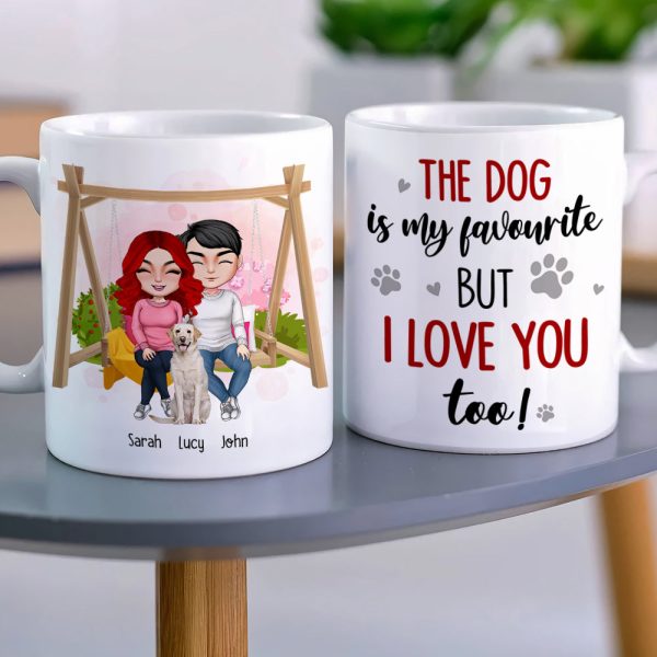 The Dog Is My Favourite But I Love You Too, Personalized Couple & Dog Mug The Dog Is My Favourite But I Love You Too, Personalized Couple & Dog Mug
