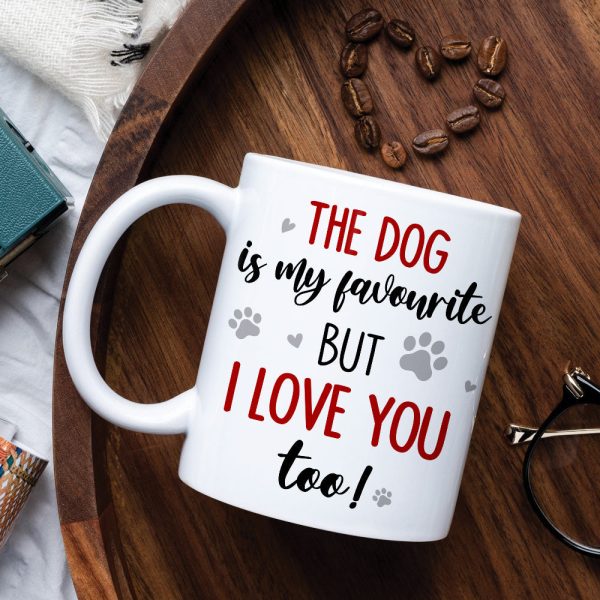 The Dog Is My Favourite But I Love You Too, Personalized Couple & Dog Mug The Dog Is My Favourite But I Love You Too, Personalized Couple & Dog Mug