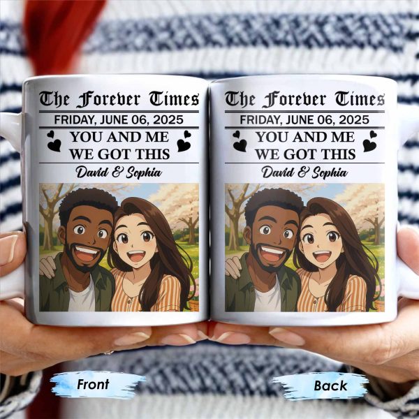 The Forever Times, You And Me, We Got This - Personalized Custom Coffee Mug - CPL392_MG The Forever Times, You And Me, We Got This - Personalized Custom Coffee Mug - CPL392_MG