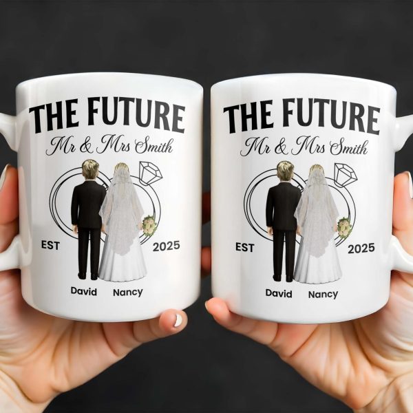 The Future Mr & Mrs, Bride And Groom - Personalized Custom Coffee Mug - CPL455_MG The Future Mr & Mrs, Bride And Groom - Personalized Custom Coffee Mug - CPL455_MG
