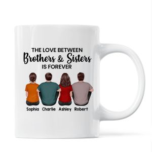 The Love Between Brothers Sisters Family Is Forever Back View Personalized Mug