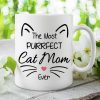The Most Purrfect Cat Mom - Funny Personalized Cat Mug The Most Purrfect Cat Mom - Funny Personalized Cat Mug