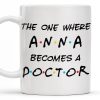 The One Where A.N.A Becomes A Doctor, Lettering Design - Personalized Custom Coffee Mug - DOC028_MG The One Where A.N.A Becomes A Doctor, Lettering Design - Personalized Custom Coffee Mug - DOC028_MG