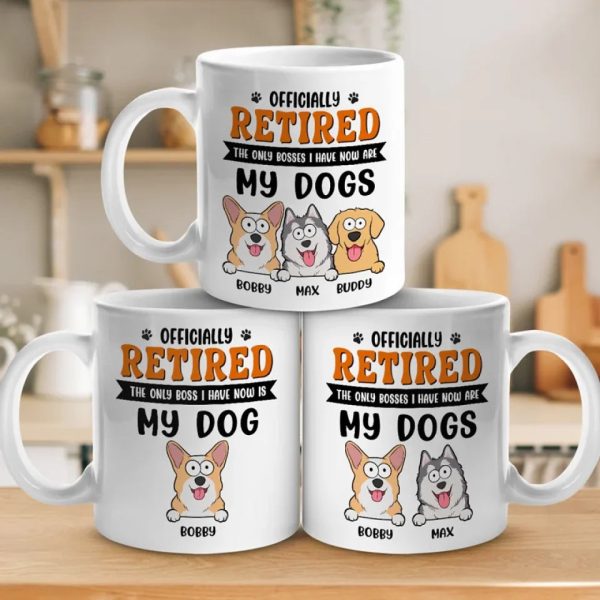 The Only Bosses I Have Now - Dog Personalized Custom Mug - Appreciation, Retirement Gift For Coworkers, Work Friends, Colleagues, Family Members, Pet Owners, Pet Lovers The Only Bosses I Have Now - Dog Personalized Custom Mug - Appreciation, Retirement Gift For Coworkers, Work Friends, Colleagues, Family Members, Pet Owners, Pet Lovers