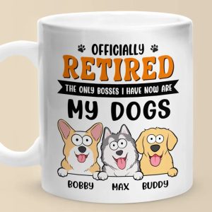 The Only Bosses I Have Now - Dog Personalized Custom Mug - Appreciation, Retirement Gift For Coworkers, Work Friends, Colleagues, Family Members, Pet Owners, Pet Lovers