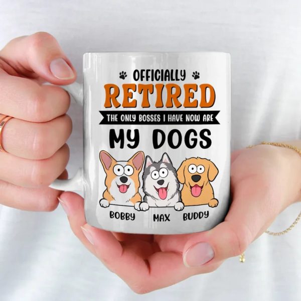The Only Bosses I Have Now - Dog Personalized Custom Mug - Appreciation, Retirement Gift For Coworkers, Work Friends, Colleagues, Family Members, Pet Owners, Pet Lovers The Only Bosses I Have Now - Dog Personalized Custom Mug - Appreciation, Retirement Gift For Coworkers, Work Friends, Colleagues, Family Members, Pet Owners, Pet Lovers