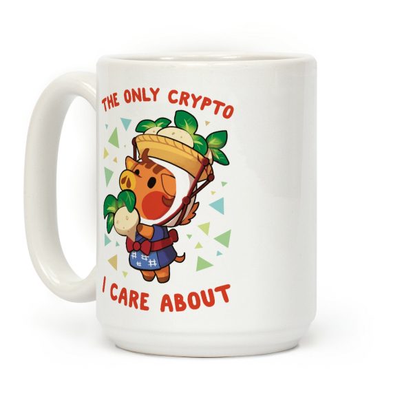 The Only Crypto I Care About Coffee Mug The Only Crypto I Care About Coffee Mug