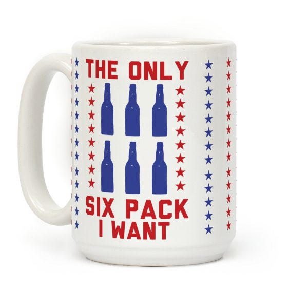 The Only Six Pack I Want Beer Coffee Mug The Only Six Pack I Want Beer Coffee Mug