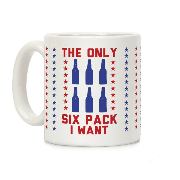 The Only Six Pack I Want Beer Coffee Mug The Only Six Pack I Want Beer Coffee Mug