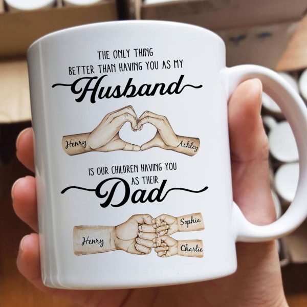 The Only Thing Better Husband Dad Hands Personalized Mug, Father's Day Gift for Husband, Gift for Dad