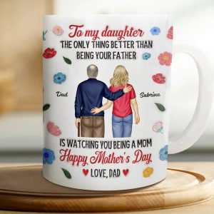 The Only Thing Better Than Being Your Father - 3D Inflated Effect Printed Mug, Personalized White Edge-to-Edge Mug