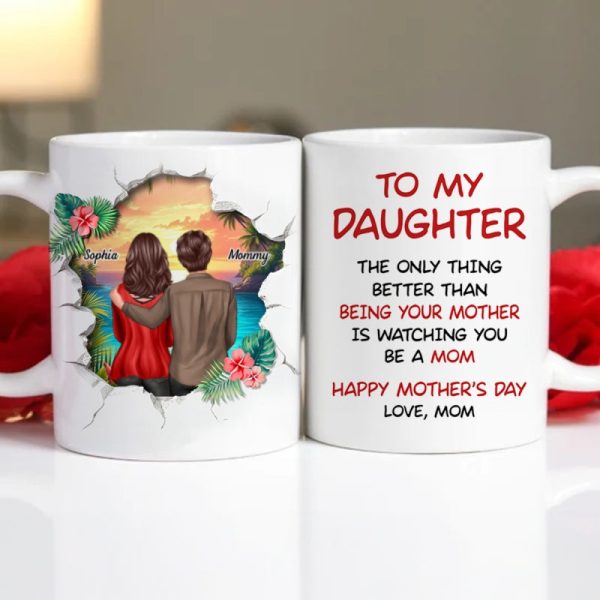 The Only Thing Better than Being Your Mother is Watching You Be a Mom, 3D Effect Personalized Mug, Gift for Mom The Only Thing Better than Being Your Mother is Watching You Be a Mom, 3D Effect Personalized Mug, Gift for Mom