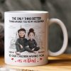 The Only Thing Better Than Having You As My Husband - Personalized Mug The Only Thing Better Than Having You As My Husband - Personalized Mug