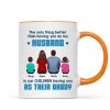 The Only Thing Better Than Having You As My Husband Personalized Mug, Gift For Dad