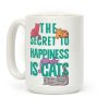 The Secret To Happiness Is Cats Coffee Mug The Secret To Happiness Is Cats Coffee Mug