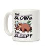 The Slow And The Sleepy Coffee Mug The Slow And The Sleepy Coffee Mug
