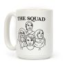The Squad - Democrat Congresswomen Coffee Mug The Squad - Democrat Congresswomen Coffee Mug