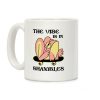 The Vibe Is In Shambles Coffee Mug The Vibe Is In Shambles Coffee Mug