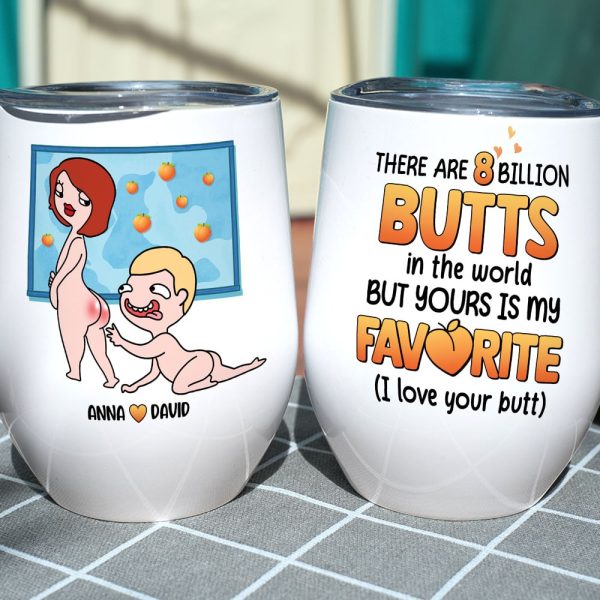 There Are 8 Billion Butts In The World But Yours Is My Favorite - Personalized Couple Mug - Gift For Couple There Are 8 Billion Butts In The World But Yours Is My Favorite - Personalized Couple Mug - Gift For Couple