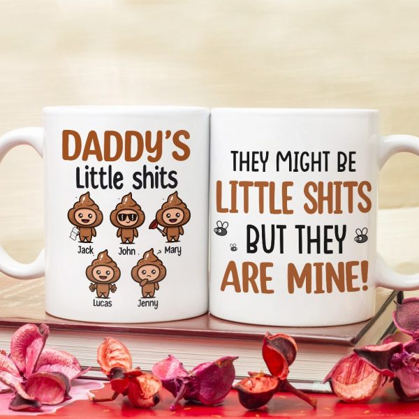 They Might Be Little Shits-Gift For Dad-Personalized Coffee Mug-Dad Coffee Mug They Might Be Little Shits-Gift For Dad-Personalized Coffee Mug-Dad Coffee Mug