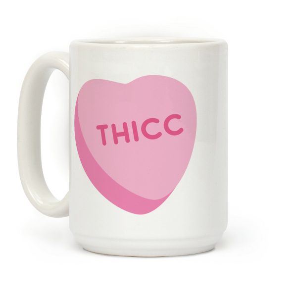 Thicc Candy Heart Coffee Mug Thicc Candy Heart Coffee Mug
