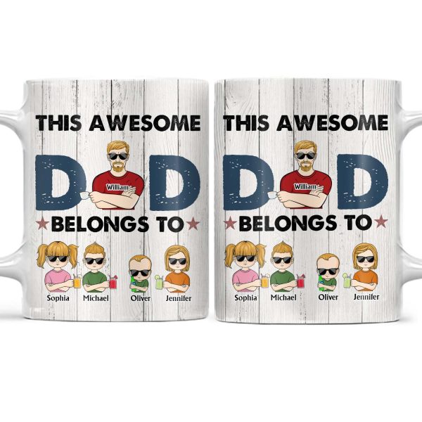 This Awesome Dad Belongs To - Funny, Birthday Gift For Father, Husband - Personalized Custom White Edge-to-Edge Mug This Awesome Dad Belongs To - Funny, Birthday Gift For Father, Husband - Personalized Custom White Edge-to-Edge Mug